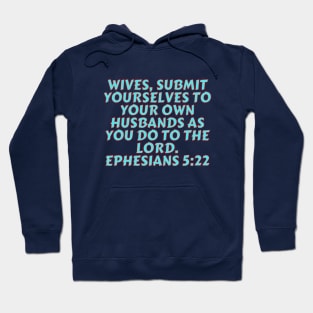 Bible Verse Ephesians 5:22 Hoodie